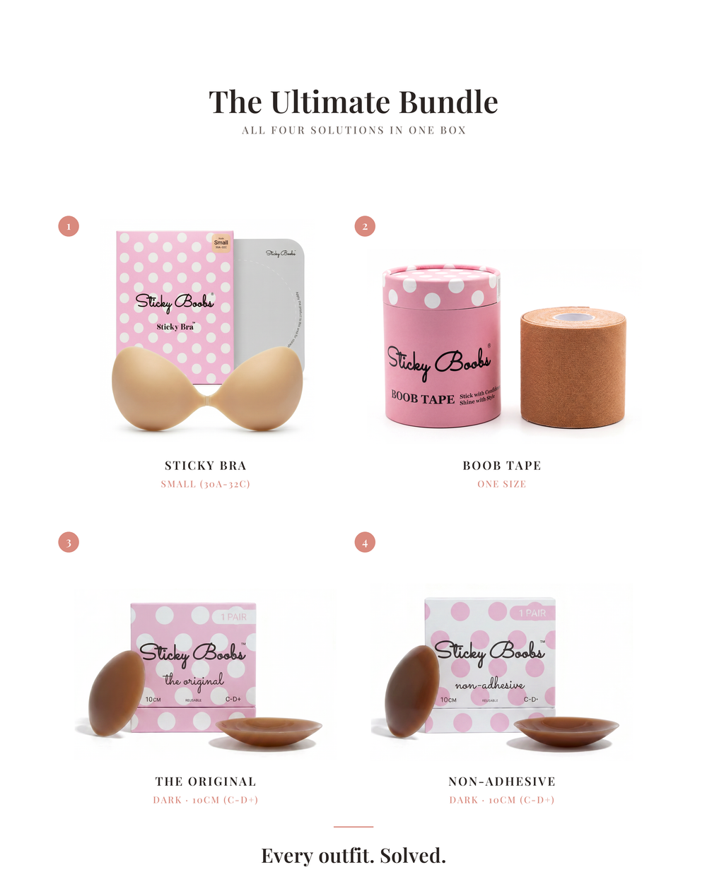 Sticky Boobs Ultimate Bundle — what's inside: Small (30A-32C) Sticky Bra, Boob Tape, The Original and Non-Adhesive nipple covers in Dark, 10CM (C-D+)